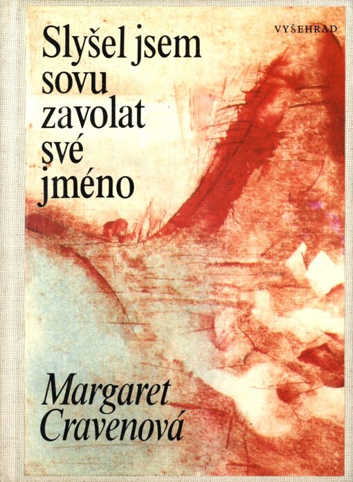 Slyšel jsem sovu zavolat své jméno