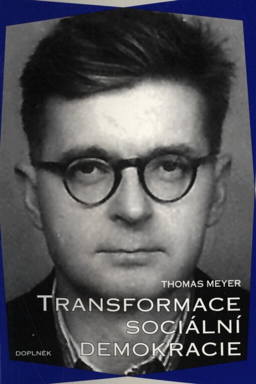 Transformace sociální demokracie: strana na cestě do 21. století