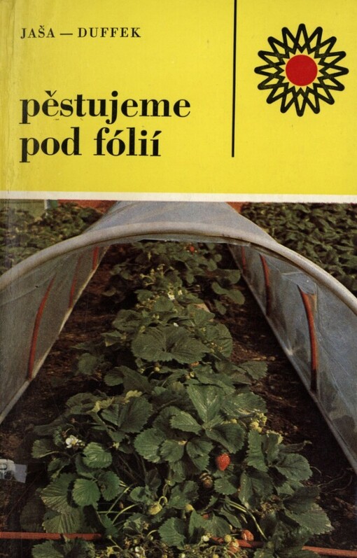 Pěstujeme pod fólií