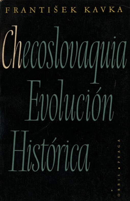 Checoslovaquia, evolución histórica :[Prop. publ.]