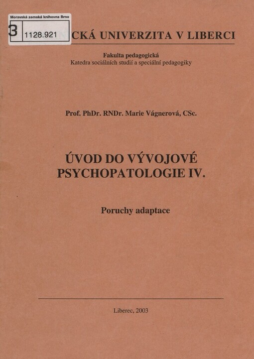 Úvod do vývojové psychopatologie IV: poruchy adaptace
