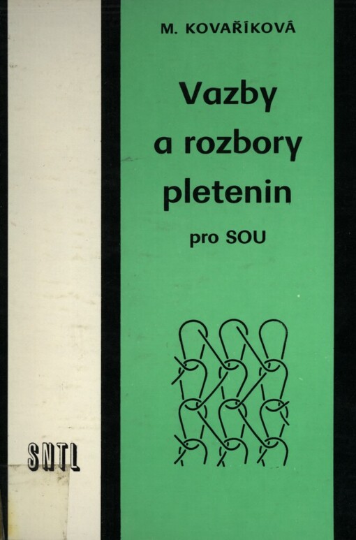 Vazby a rozbory pletenin :pro střední odborná učiliště : učební text