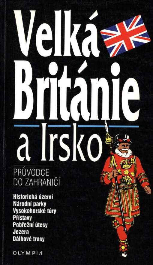Velká Británie a Irsko: průvodce do zahraničí