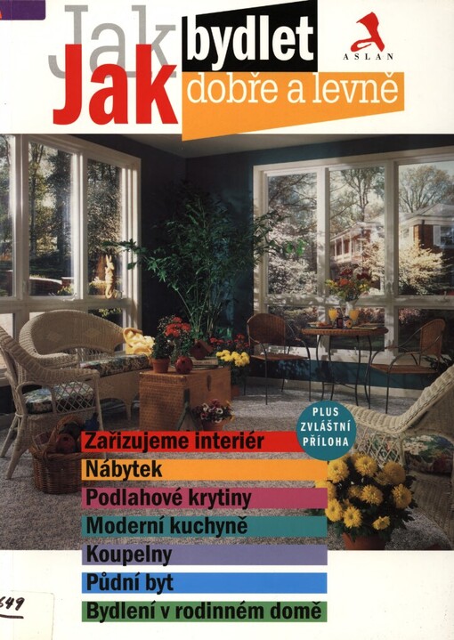 Jak bydlet dobře a levně