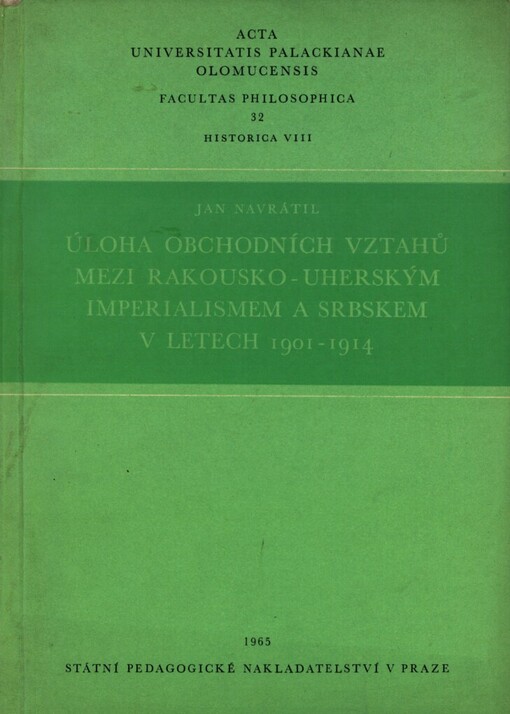 Úloha obchodních vztahů mezi rakousko-uherským imperialismem a Srbskem v letech 1901-1914