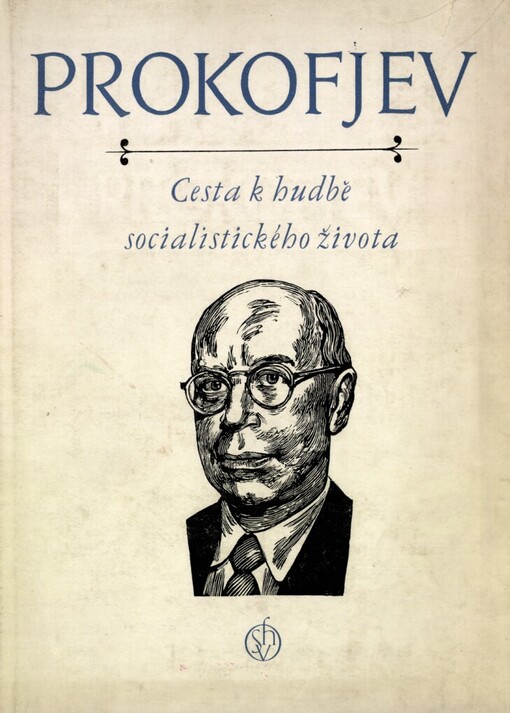 Prokofjev :cesta k hudbě socialistického života