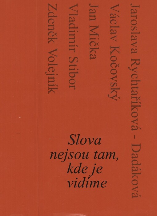 Slova nejsou tam, kde je vidíme