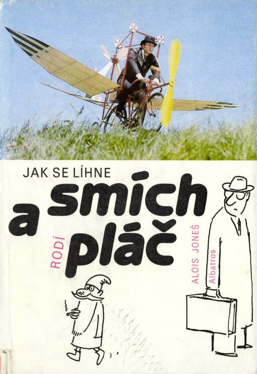 Jak se líhne smích a rodí pláč :Pro čtenáře od 12 let