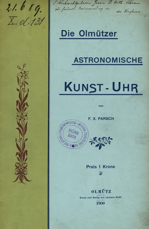 Die Olmützer Kunstuhr :eine genaue Beschreibung des Kunstwerkes, mit einem geschichtlichen Anhange