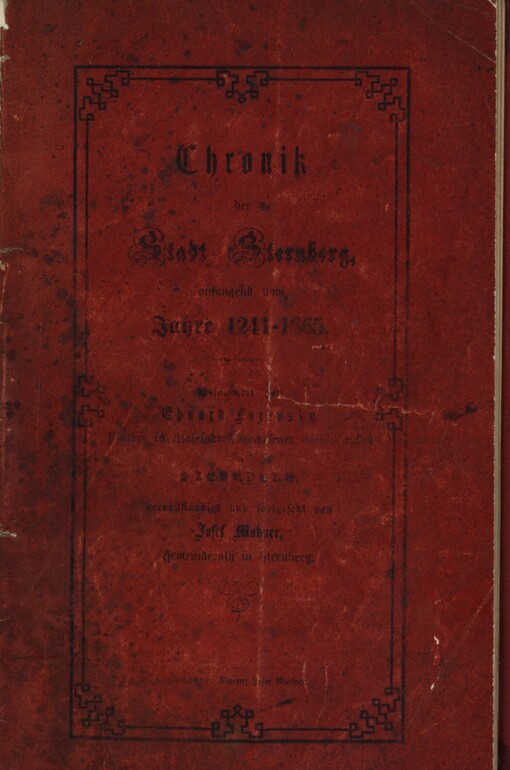 Chronik der Stadt Sternberg, anfangend vom Jahre 1241 bis 1865