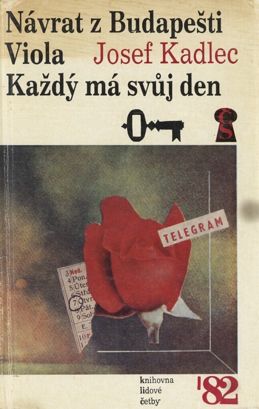 Návrat z Budapešti ;Viola ; Každý má svůj den