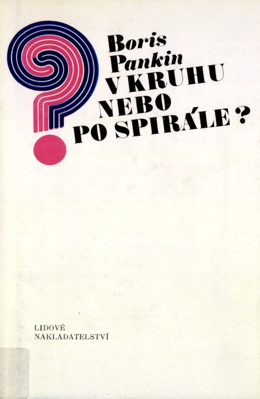 V kruhu nebo po spirále?