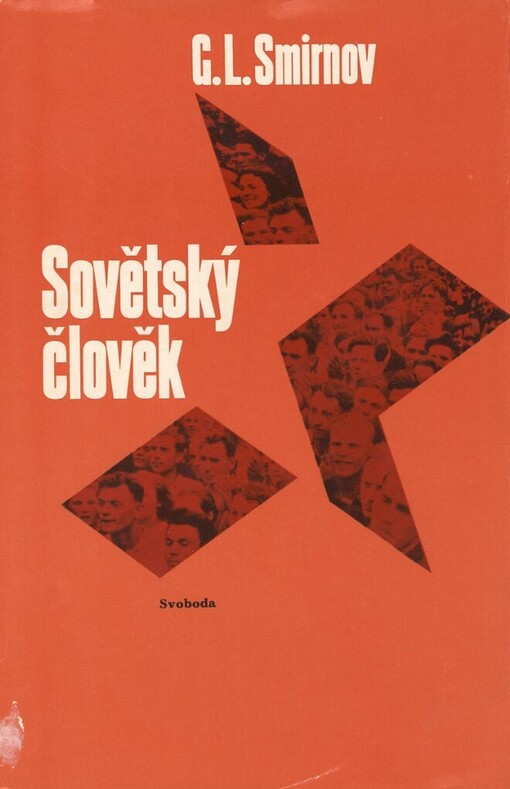 Sovětský člověk :Utváření socialistického typu osobnosti