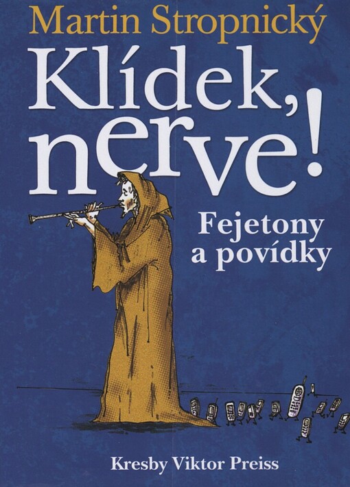 Klídek, nerve!: [fejetony a povídky]
