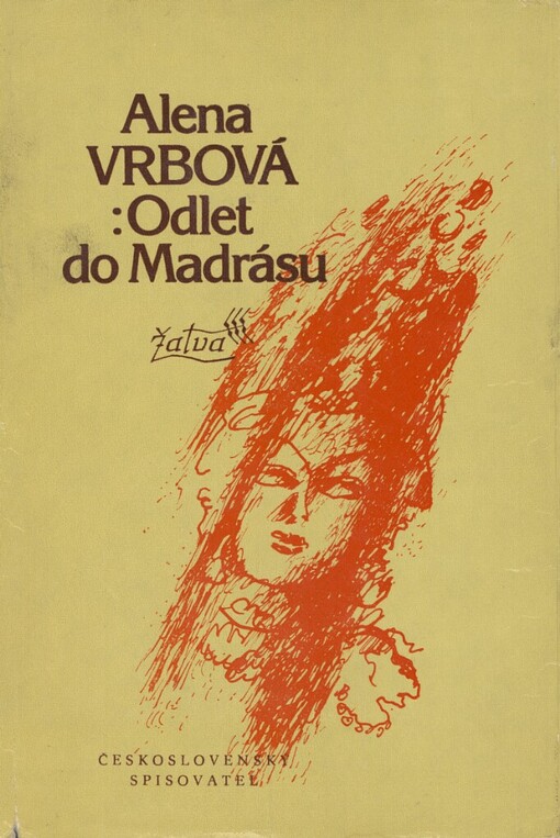 Odlet do Madrásu: Alena Vrbová