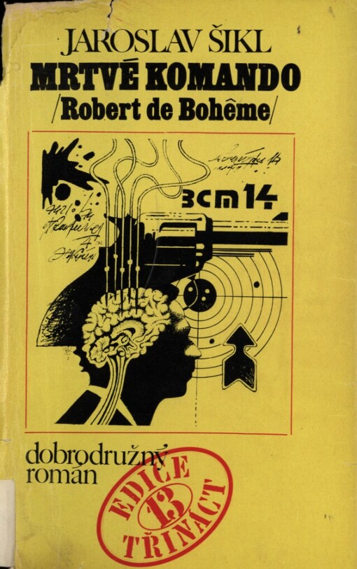 Mrtvé komando (Robert de Bohême) :Dobrodružný román