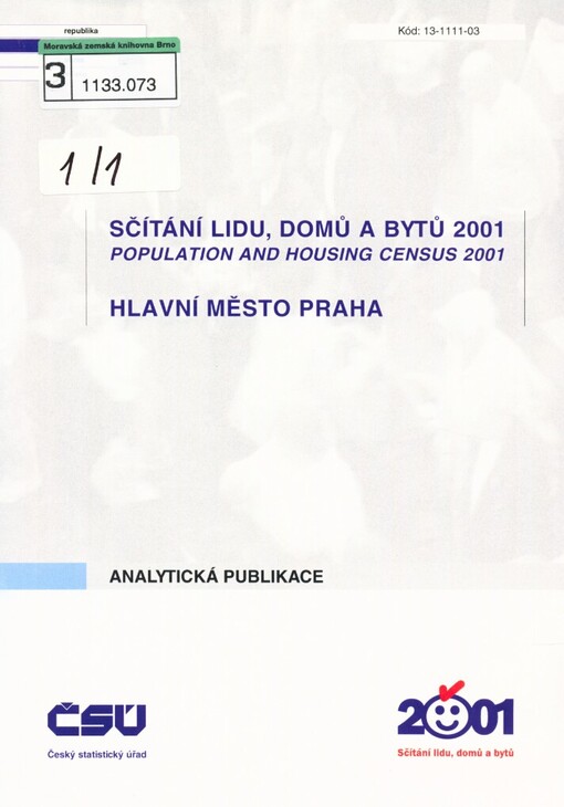 Sčítání lidu, domů a bytů 2001 =: Population and housing census 2001