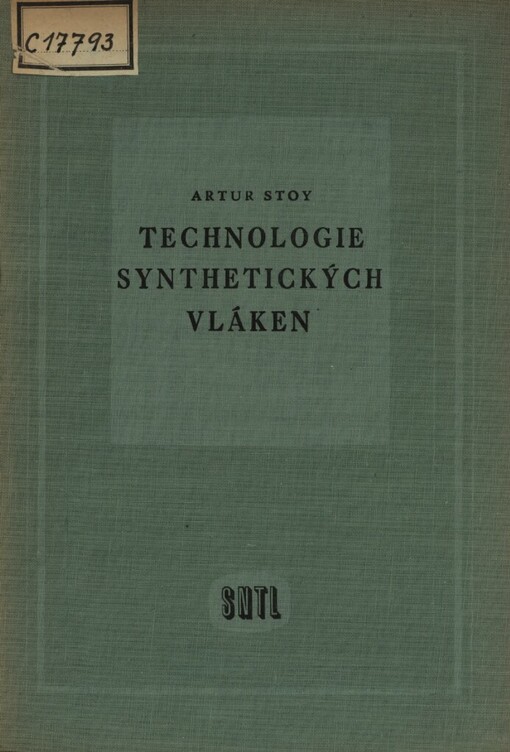 Technologie synthetických vláken :Celost. vysokošk. učebnice