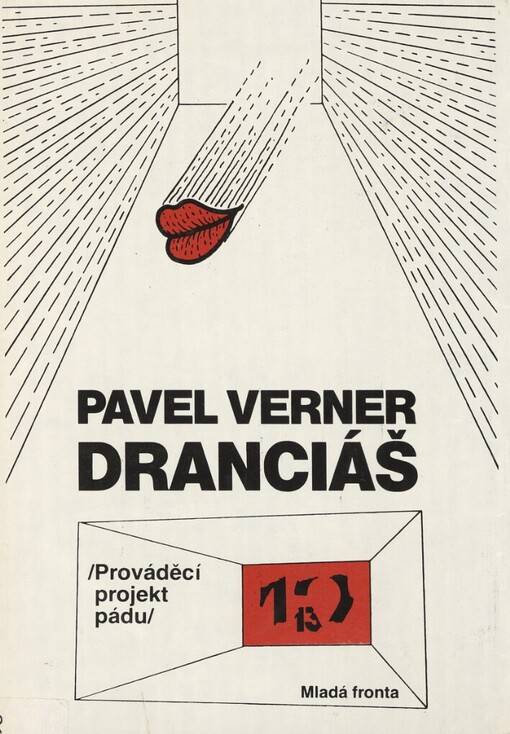 Dranciáš: (prováděcí projekt pádu)