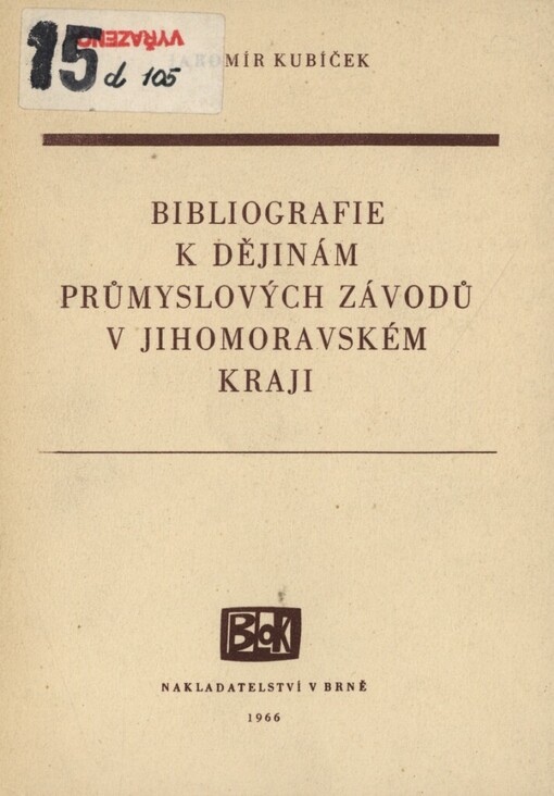 Bibliografie k dějinám průmyslových závodů v Jihomoravském kraji