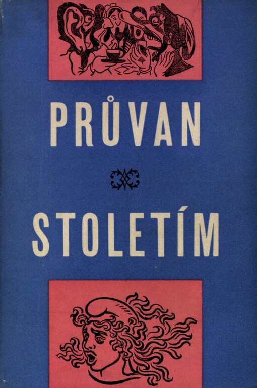 Průvan stoletím :satirické čtení