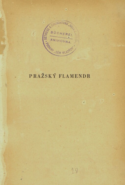 Pražský flamendr :hra ze života měšťanského o 10 obrazech