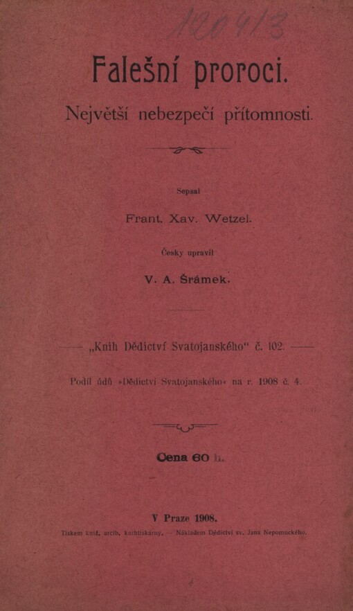 Falešní proroci :největší nebezpečí přítomnosti
