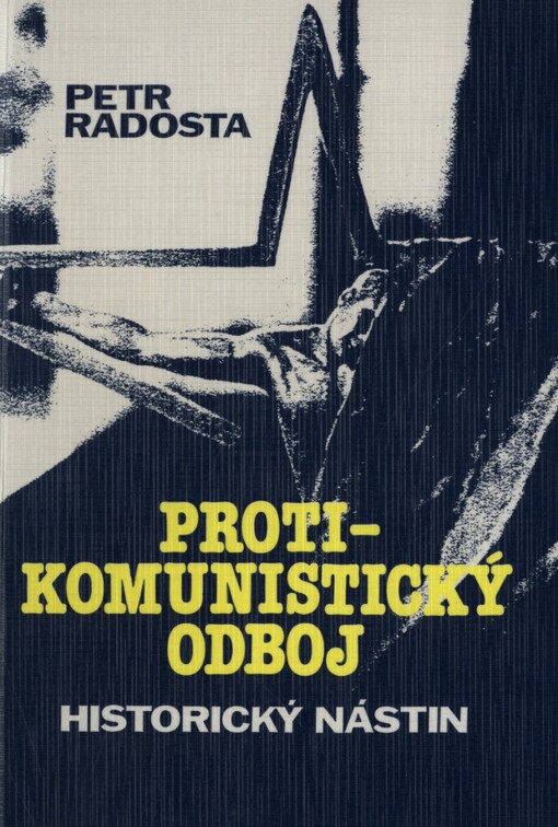 Protikomunistický odboj: historický nástin