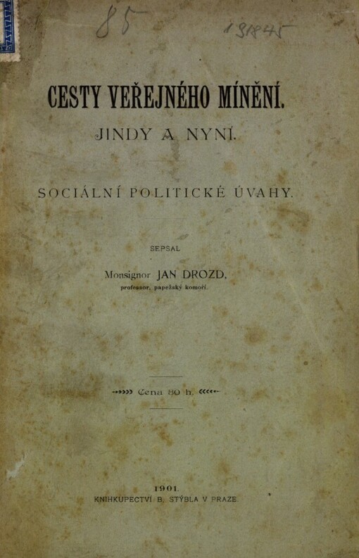 Cesty veřejného mínění :jindy a nyní : sociální politické úvahy