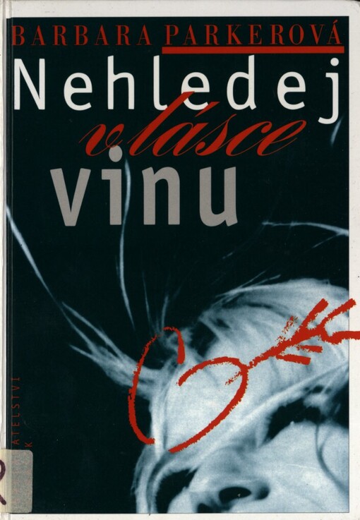 Nehledej v lásce vinu