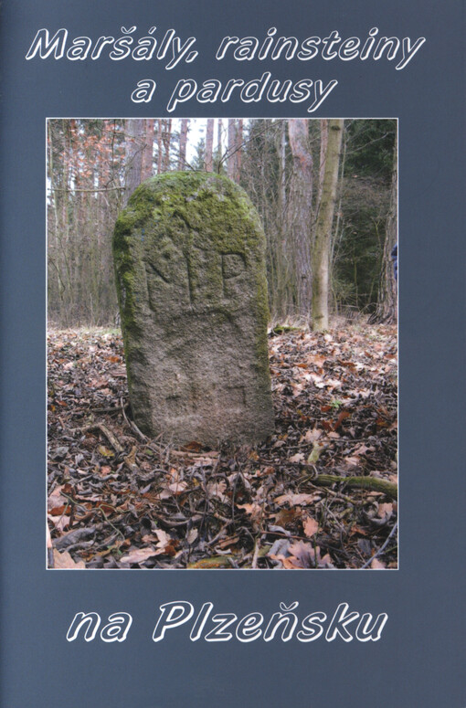 Maršály, rainsteiny a pardusy na Plzeňsku