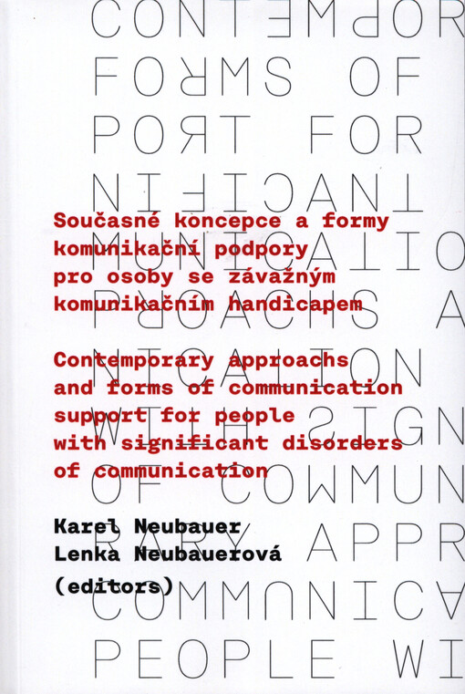 Současné koncepce a formy komunikační podpory pro osoby se závažným komunikačním handicapem
