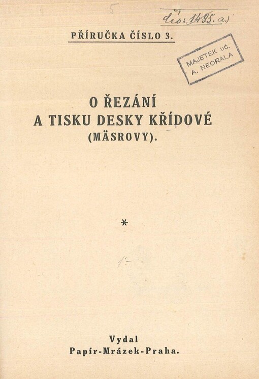 O řezání a tisku desky křídové (Mäsrovy)