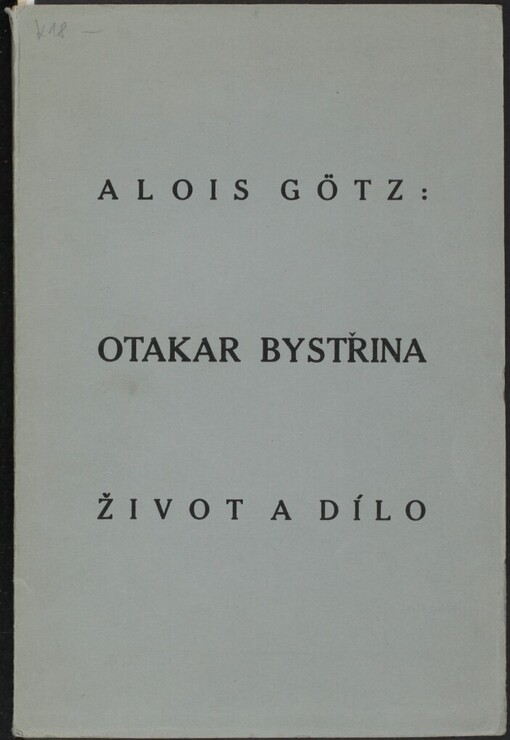 Otakar Bystřina :: život a dílo /