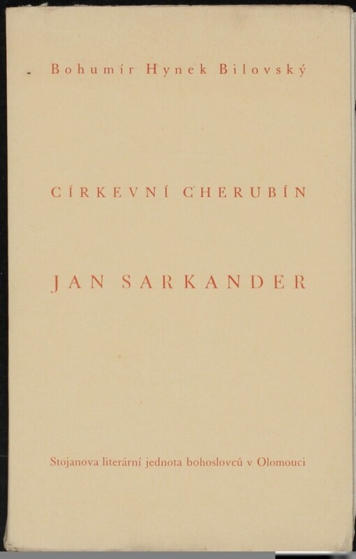Církevní Cherubín, anebo, Slavný, a stálý v ohni, a mukách víry a svaté zpovědi zástupce Jan Sarkander