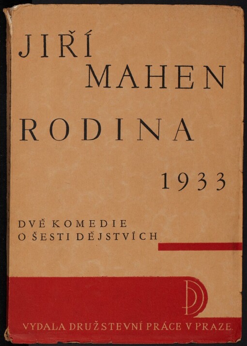 Rodina 1933: dvě komedie o šesti dějstvích