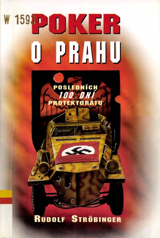 Poker o Prahu: posledních 100 dní Protektorátu