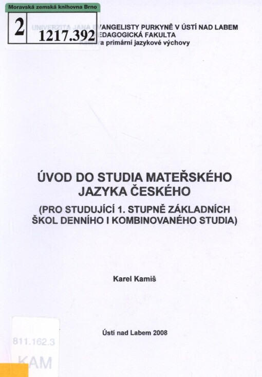 Úvod do studia mateřského jazyka českého: (pro studující 1. stupně základních škol denního i kombinovaného studia)