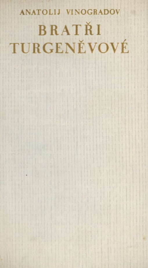 Bratři Turgeněvové: pověst