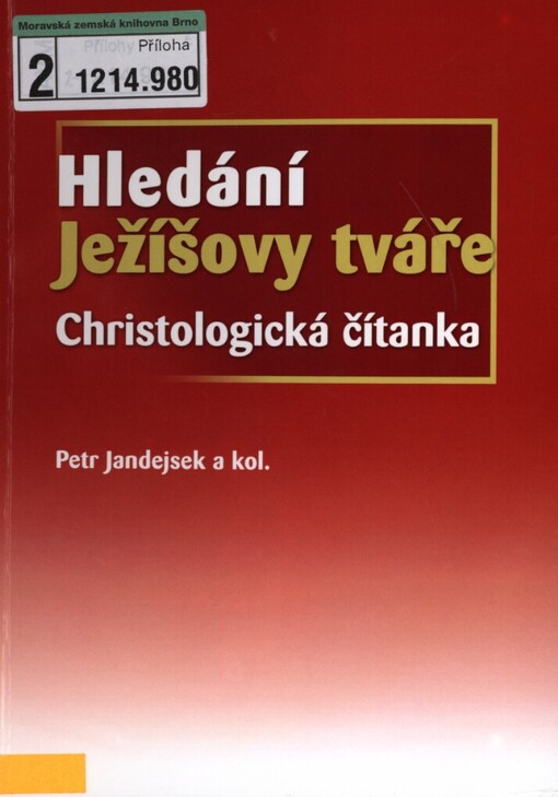 Hledání Ježíšovy tváře: christologická čítanka