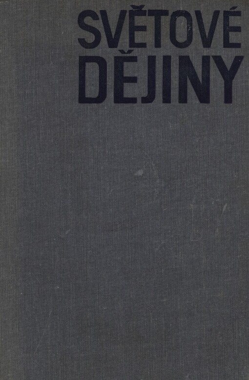 Světové dějiny :Učebnice pro 1.-3. roč. gymnázií a 1.-2. roč. stř. odb. škol, 7. vyd.