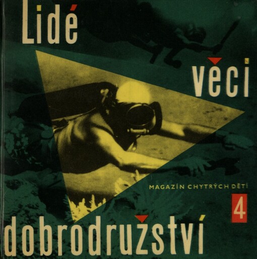 Lidé, věci, dobrodružství :magazin chytrých dětí.4