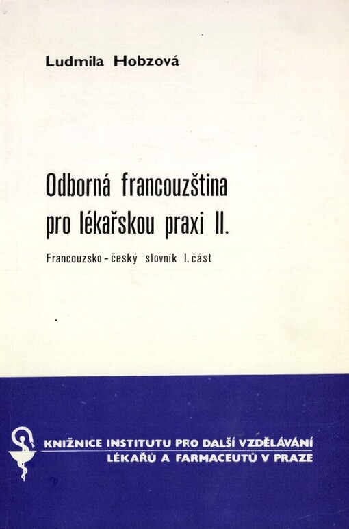 Odborná francouzština pro lékařskou praxi