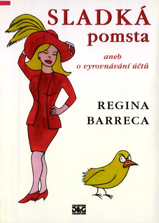 Sladká pomsta, aneb, O vyrovnávání účtů