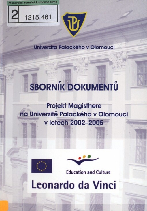 Sborník dokumentů: projekt Magisthere na Univerzitě Palackého v Olomouci v letech 2002-2005