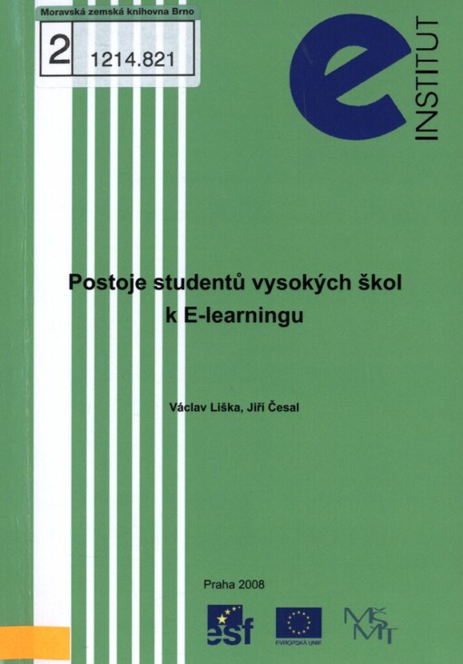 Postoje studentů vysokých škol k e-learningu: (závěrečná studie)