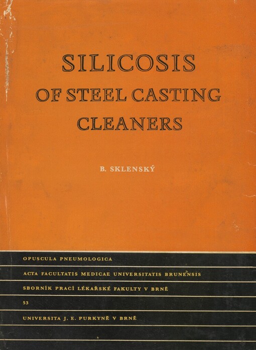 Silicosis of steel casting cleaners =Silikóza cídičů odlitků ocelolitiny