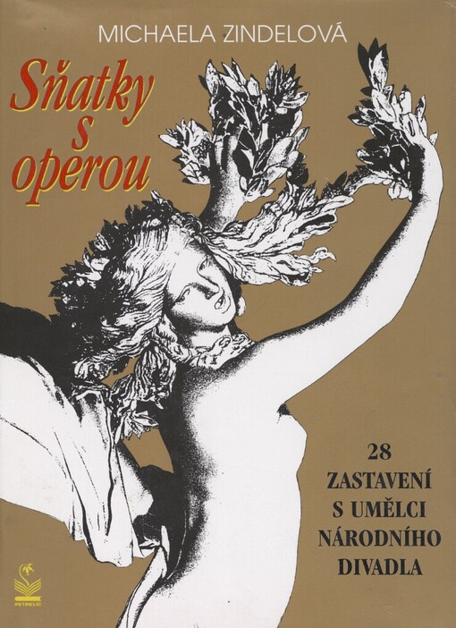 Sňatky s operou: [28 zastavení s umělci Národního divadla]