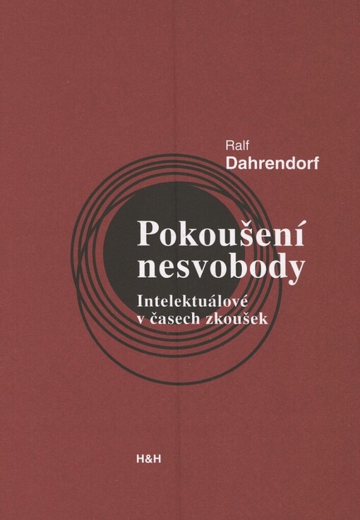 Pokoušení nesvobody: intelektuálové v časech zkoušek