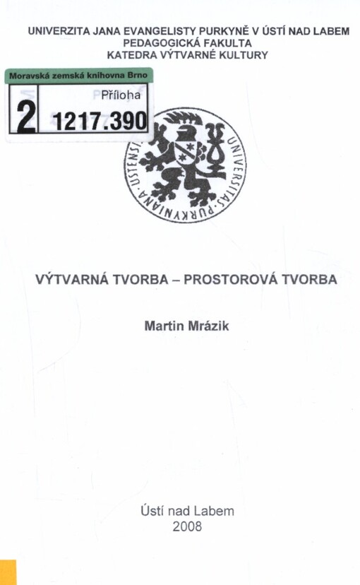 Výtvarná tvorba - prostorová tvorba